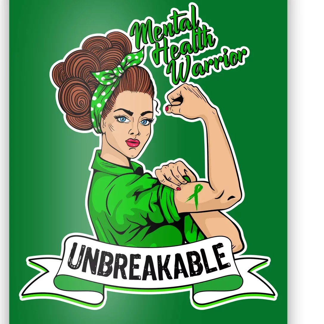 Unbreakable Mental Health Warrior Poster