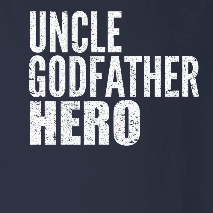 Uncle Godfather Hero Toddler Long Sleeve Shirt