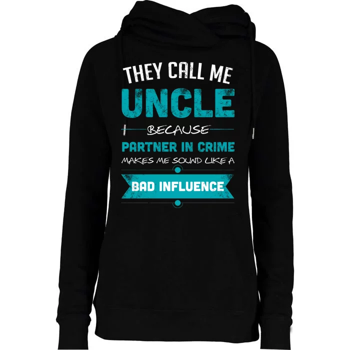 Uncle Partner In Crime Womens Funnel Neck Pullover Hood