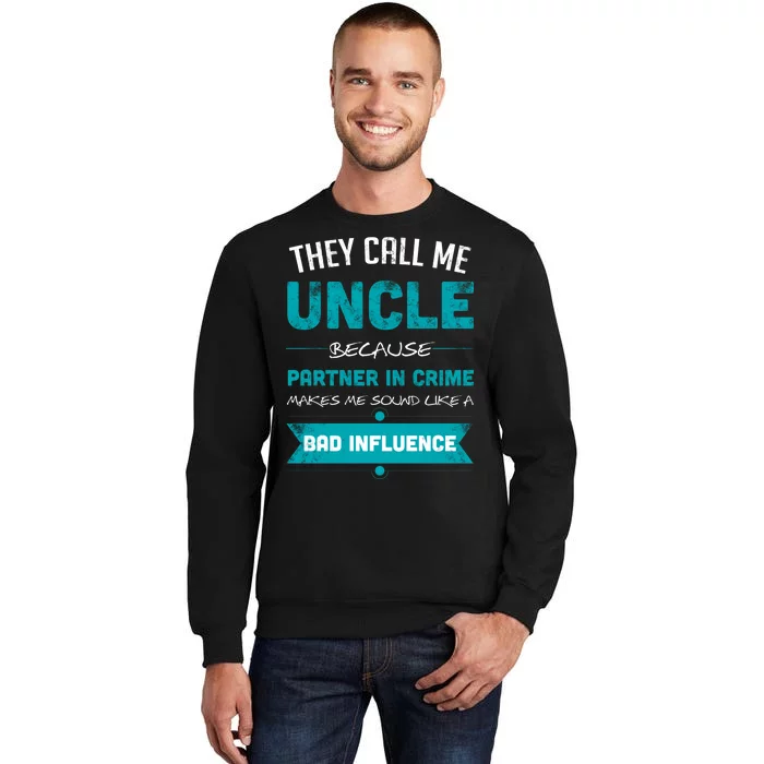 Uncle Partner In Crime Tall Sweatshirt