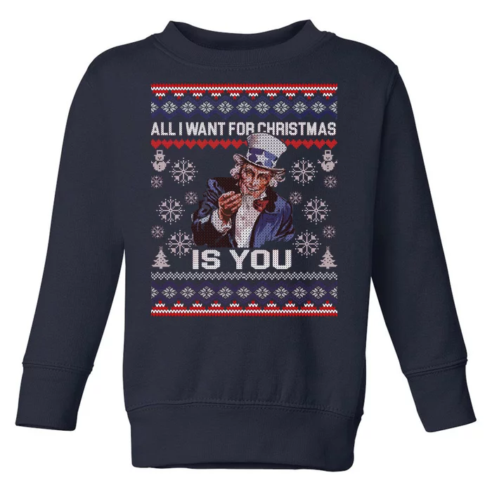 Uncle Sam All I Want for Christmas is You Ugly Toddler Sweatshirt