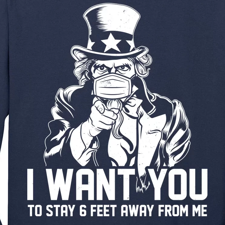 Uncle Sam I Want You To Save 6 Feet Away From Me Tall Long Sleeve T-Shirt