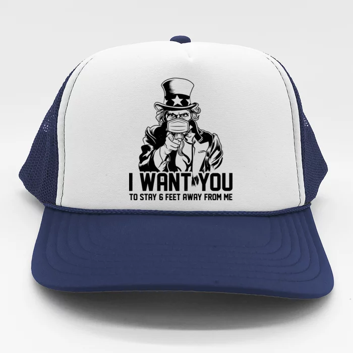 Uncle Sam I Want You To Save 6 Feet Away From Me Trucker Hat