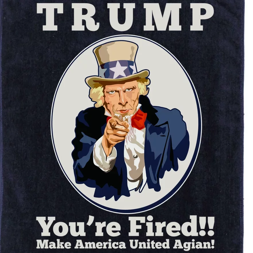 Uncle Sam Trump You're Fired Make America United Again Platinum Collection Golf Towel