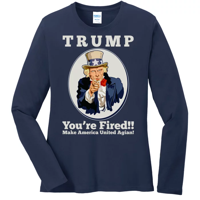 Uncle Sam Trump You're Fired Make America United Again Ladies Long Sleeve Shirt