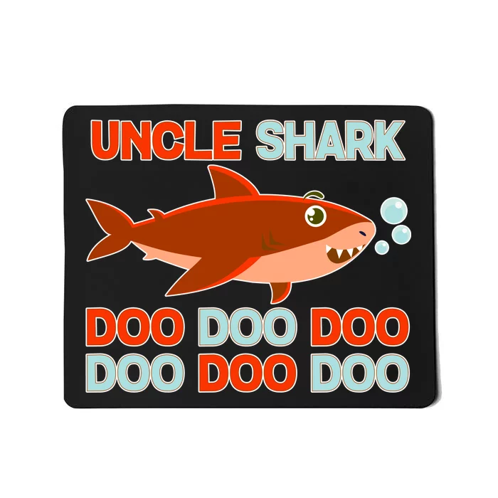 Uncle Shark Doo Doo Doo Mousepad