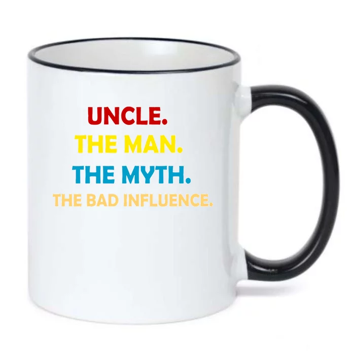 Uncle The Man Myth Legend The Bad Influence Black Color Changing Mug