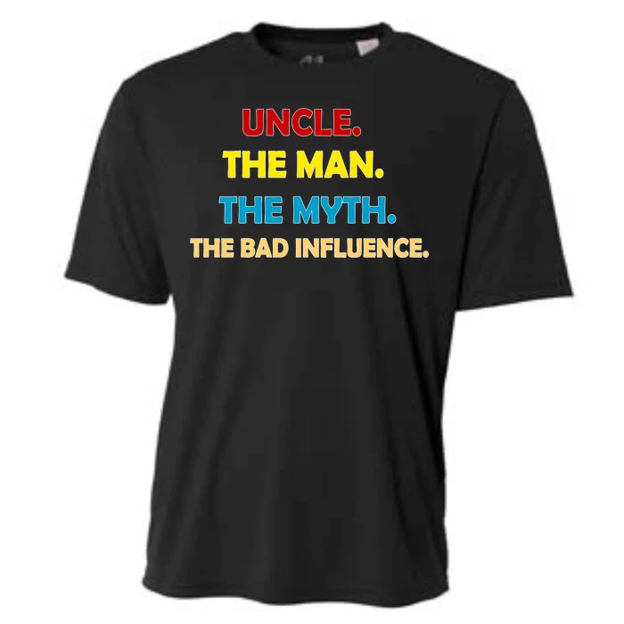 Uncle The Man Myth Legend The Bad Influence Cooling Performance Crew T-Shirt