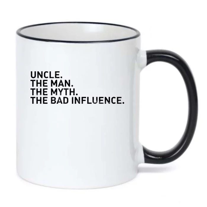 Uncle The Man The Myth The Bad Influence Black Color Changing Mug