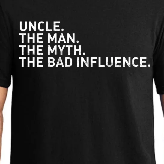 Uncle The Man The Myth The Bad Influence Pajama Set