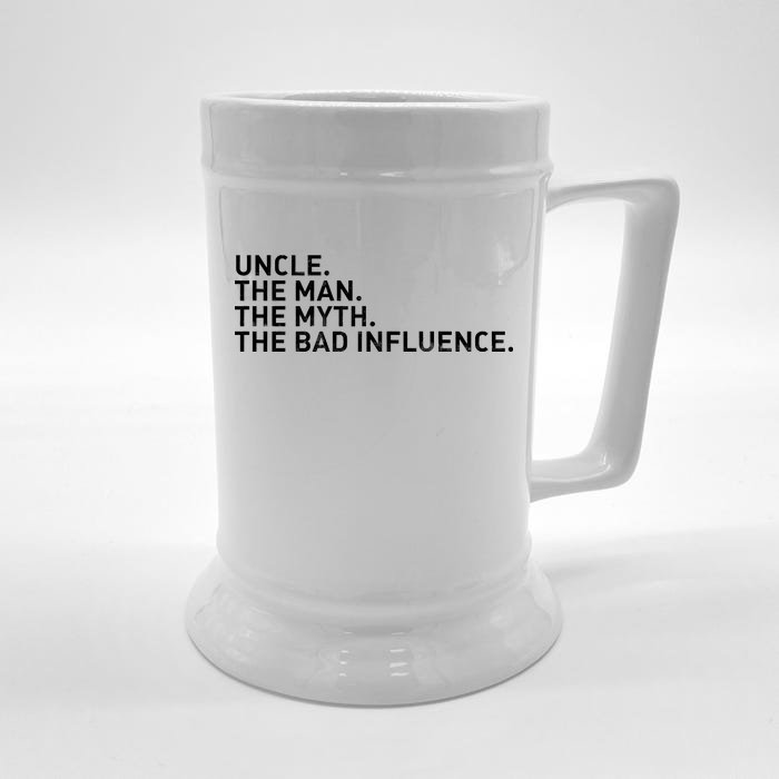 Uncle The Man The Myth The Bad Influence Front & Back Beer Stein