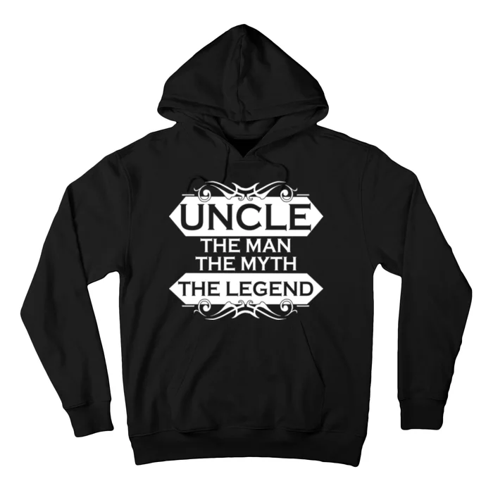 Uncle The Man The Myth The Legend Hoodie