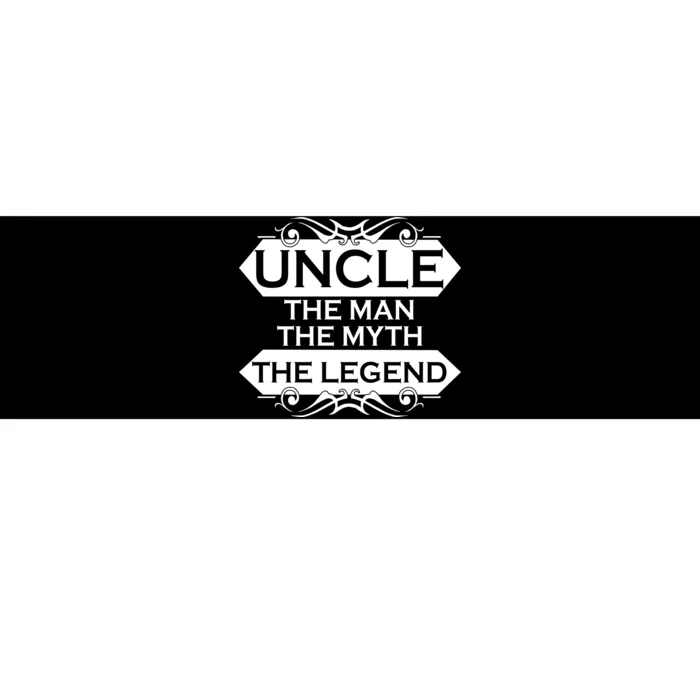 Uncle The Man The Myth The Legend Bumper Sticker