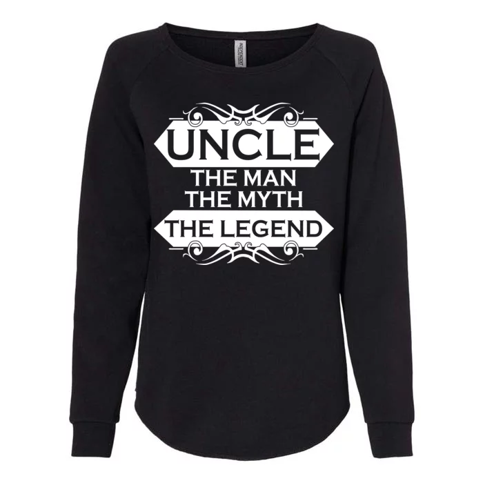 Uncle The Man The Myth The Legend Womens California Wash Sweatshirt