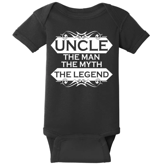 Uncle The Man The Myth The Legend Baby Bodysuit