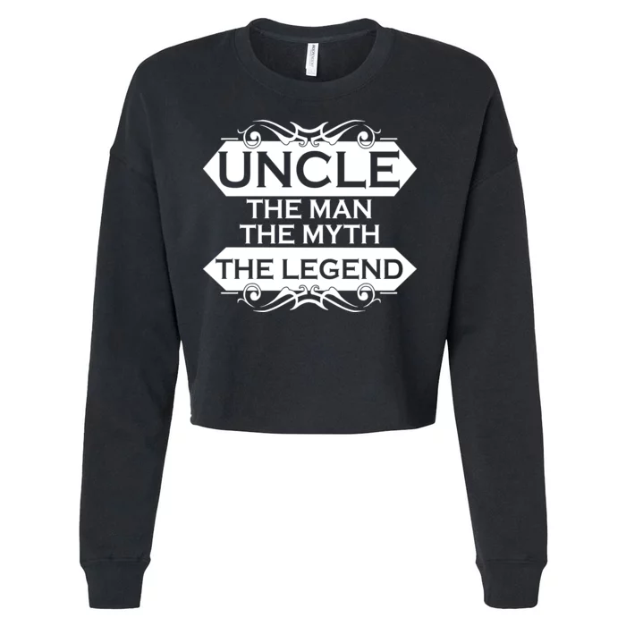 Uncle The Man The Myth The Legend Cropped Pullover Crew