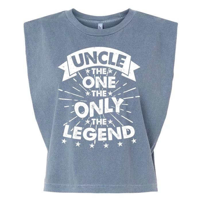 Uncle The One The Only The Legend Garment-Dyed Women's Muscle Tee