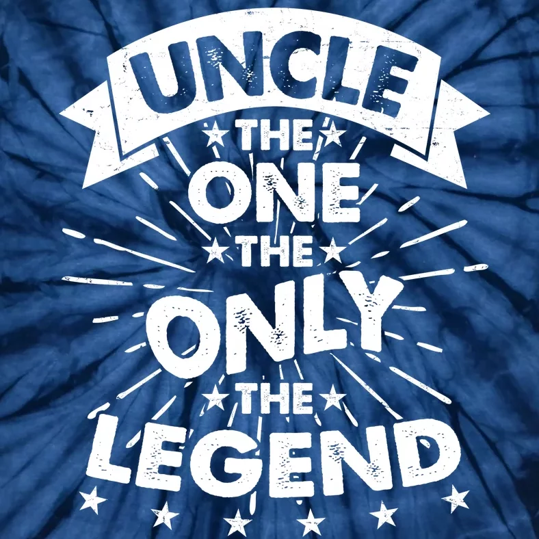 Uncle The One The Only The Legend Tie-Dye T-Shirt