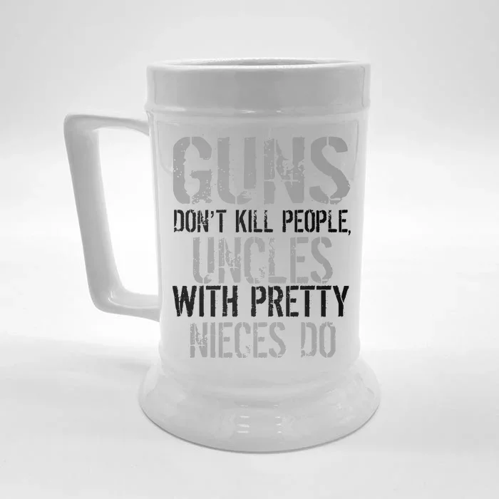 Uncles With Pretty Nieces Kill People Front & Back Beer Stein