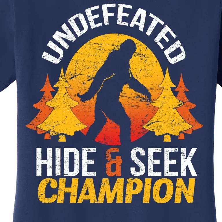 Undefeated Hide And Seek Champion Bigfoot Women's T-Shirt