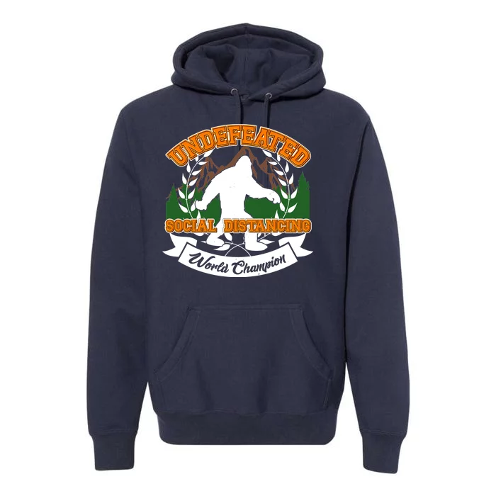 Undefeated Sasquatch Social Distancing Bigfoot Premium Hoodie