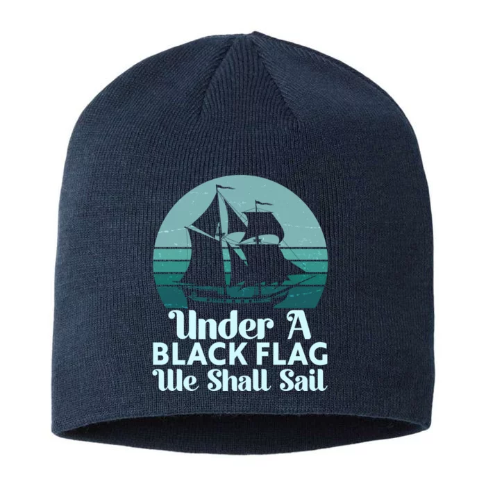 Under A Black Flag We Shall Sail Vintage Pirate Ship Motto 8 1/2in Sustainable Knit Beanie