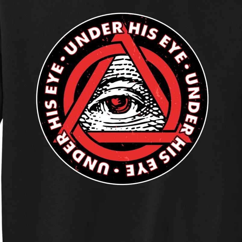 Under His Eye Handmaids Tale Tall Sweatshirt