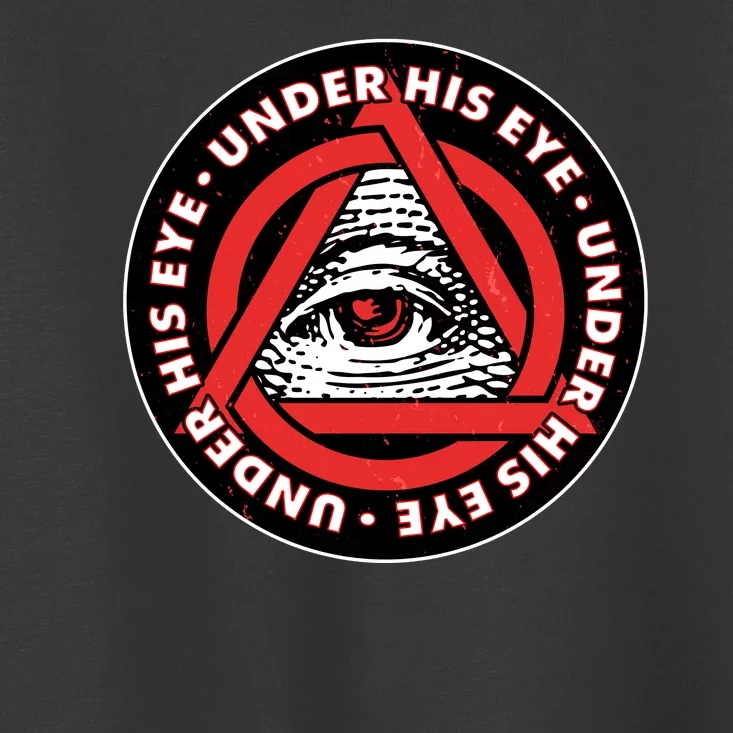 Under His Eye Handmaids Tale Toddler T-Shirt