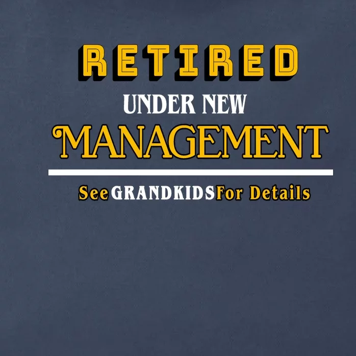 Under New Management Grandkids Retirement Zip Tote Bag