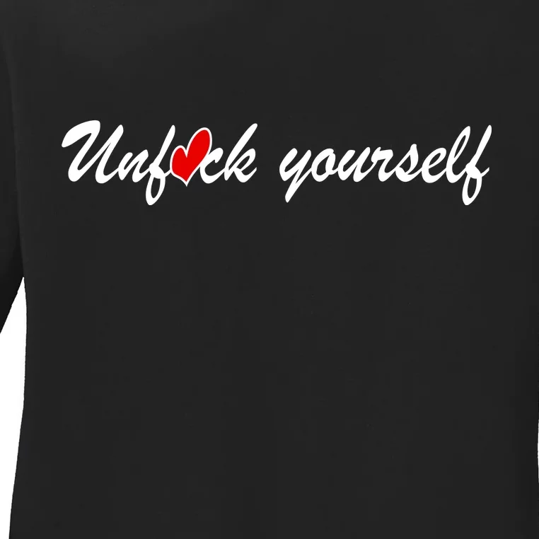 Unfuck Yourself Ladies Long Sleeve Shirt