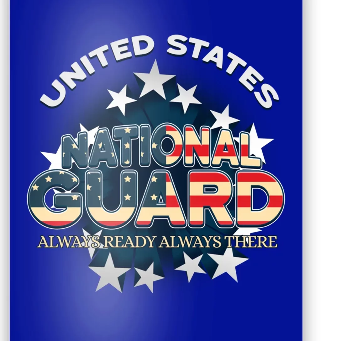 Us National Guard Always Ready Always There Army Gift Poster