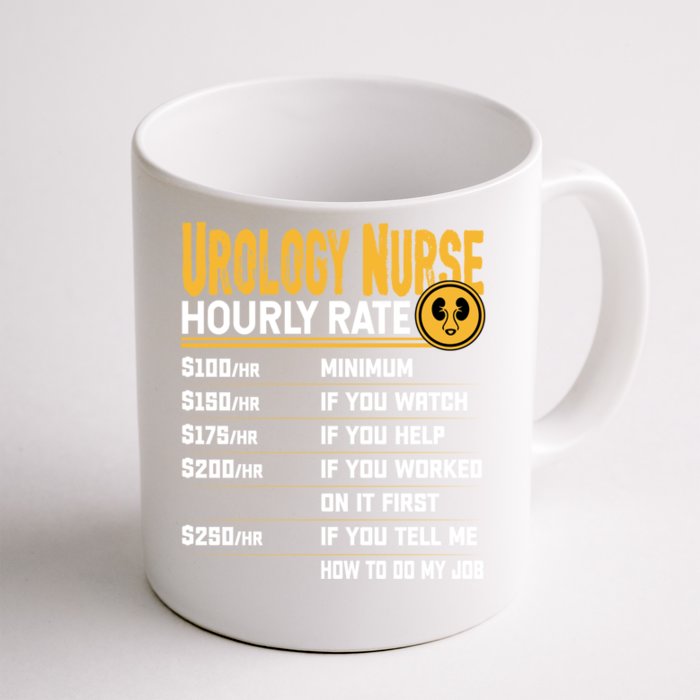 Urology Nurse Hourly Rate Funny Urology Nursing Nurse Gift Front & Back Coffee Mug