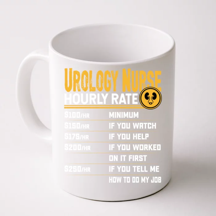 Urology Nurse Hourly Rate Funny Urology Nursing Nurse Gift Front & Back Coffee Mug