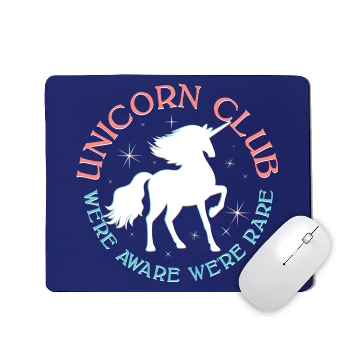 Unicorn Club We're Aware We're Rare Mousepad