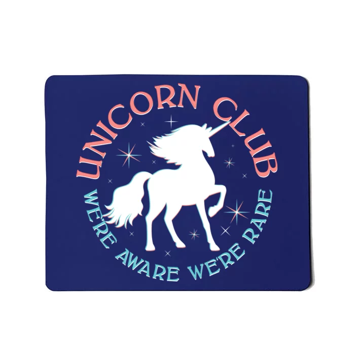 Unicorn Club We're Aware We're Rare Mousepad