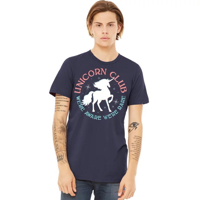 Unicorn Club We're Aware We're Rare Premium T-Shirt