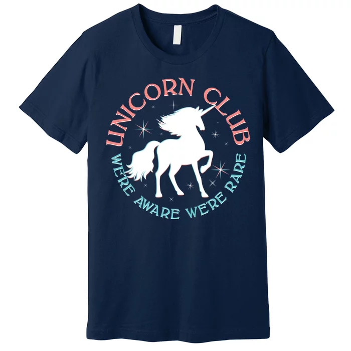 Unicorn Club We're Aware We're Rare Premium T-Shirt