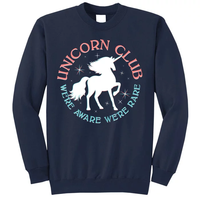 Unicorn Club We're Aware We're Rare Tall Sweatshirt