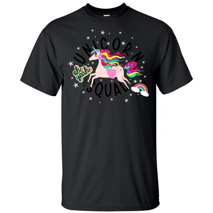 Unicorn Squad Oh Yeah Tall T-Shirt