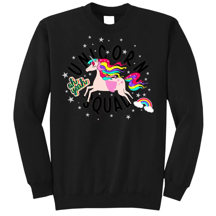 Unicorn Squad Oh Yeah Tall Sweatshirt