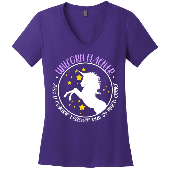 Unicorn Teacher Just A Regular Teacher But So Much Cooler Women's V-Neck T-Shirt