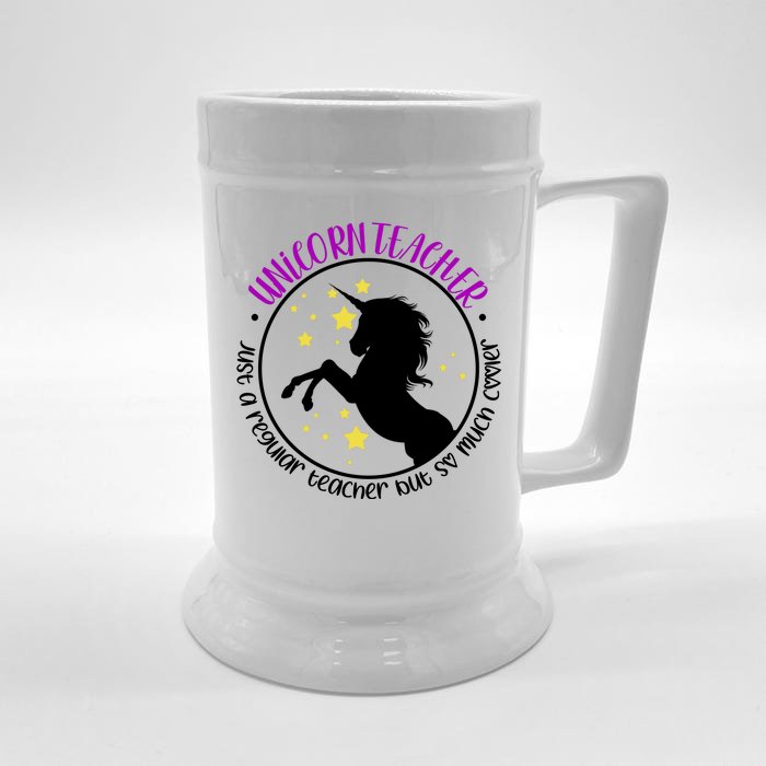 Unicorn Teacher Just A Regular Teacher But So Much Cooler Front & Back Beer Stein