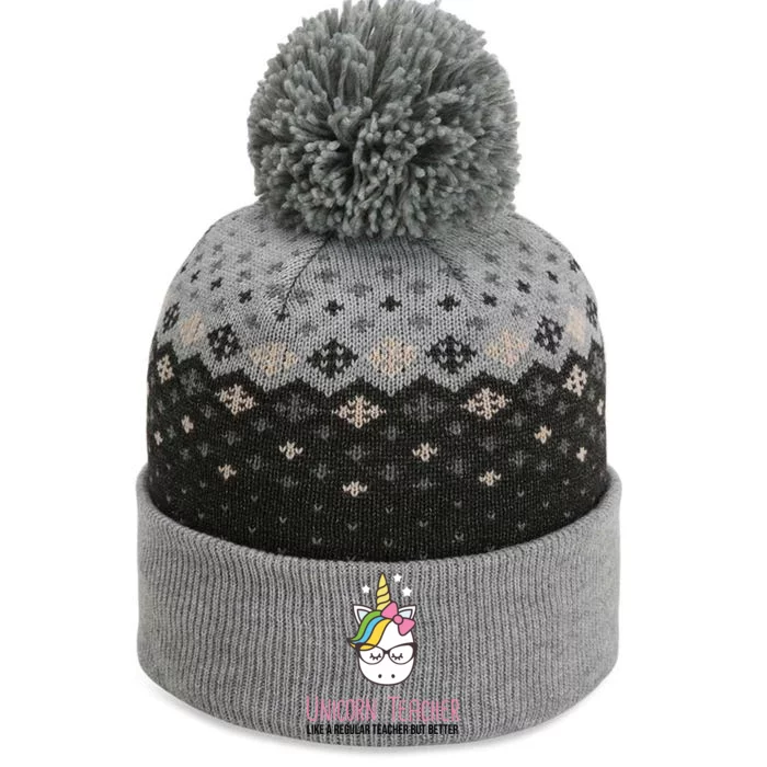 Unicorn Teacher Like A Regular Teacher But Better The Baniff Cuffed Pom Beanie