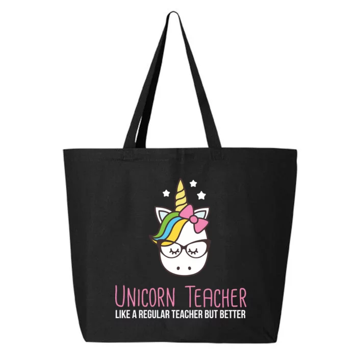 Unicorn Teacher Like A Regular Teacher But Better 25L Jumbo Tote