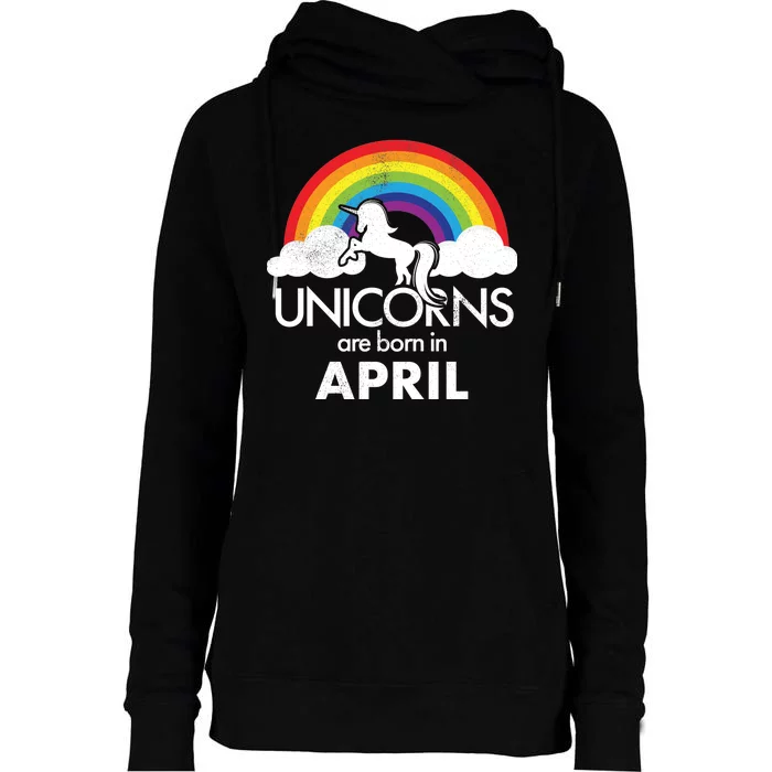 Unicorns Are Born in April Womens Funnel Neck Pullover Hood