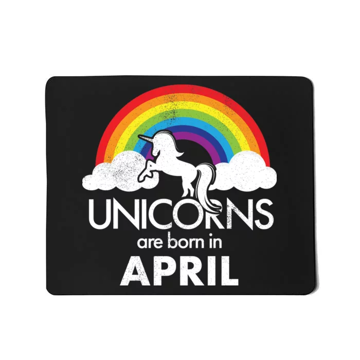 Unicorns Are Born in April Mousepad