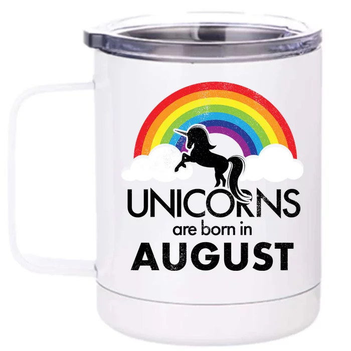 Unicorns Are Born In August Rainbow Retro Front & Back 12oz Stainless Steel Tumbler Cup