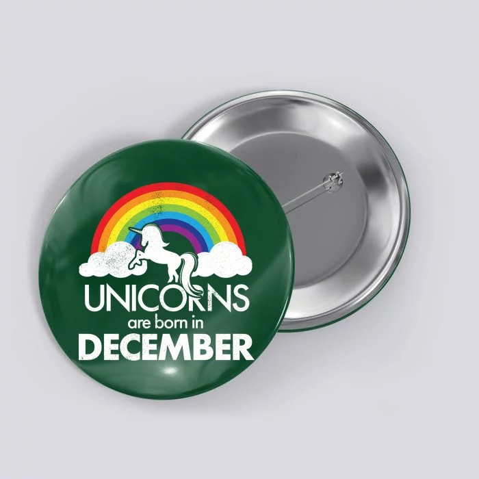 Unicorns Are Born In December Rainbow Retro Button