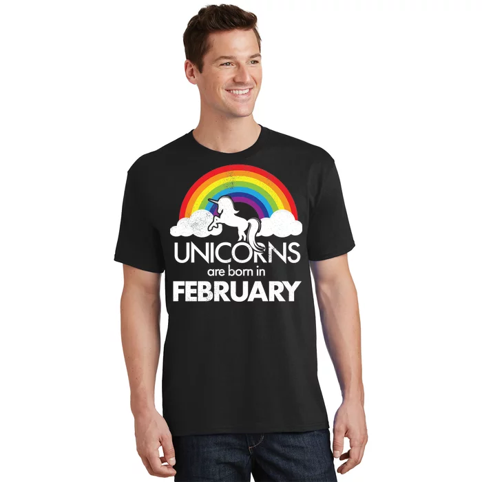 Unicorns Are Born in February T-Shirt