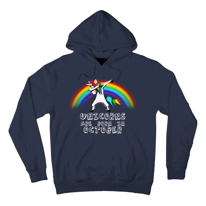 Unicorns Are Born In October Birthday Tall Hoodie